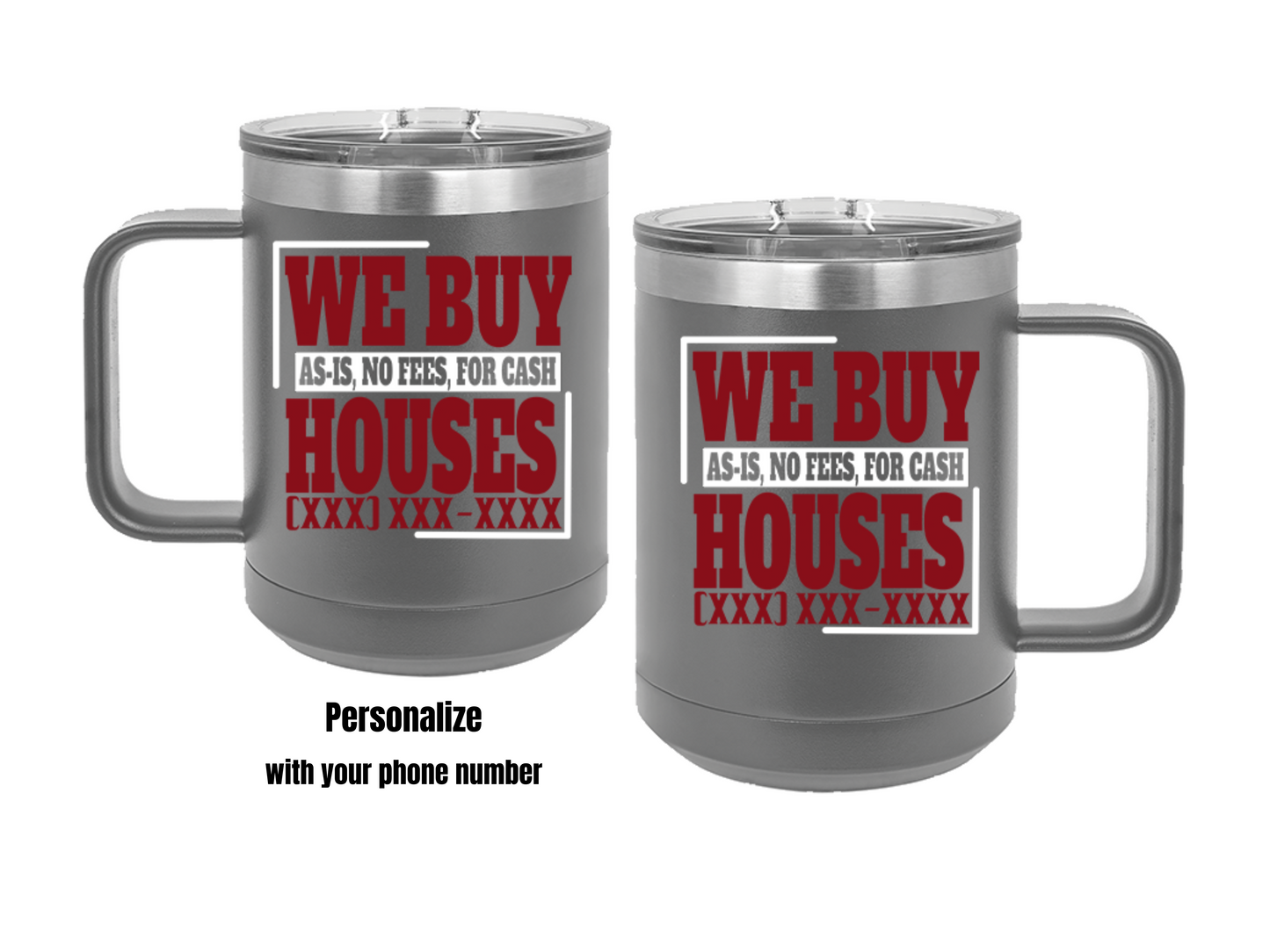 We Buy Houses Real Estate Investor Coffee Mug Tumbler, 15oz