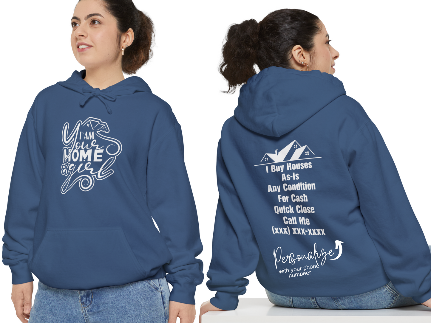 I'm Your Home Girl Personalized Unisex Garment-Dyed Hoodie for Real Estate Investors