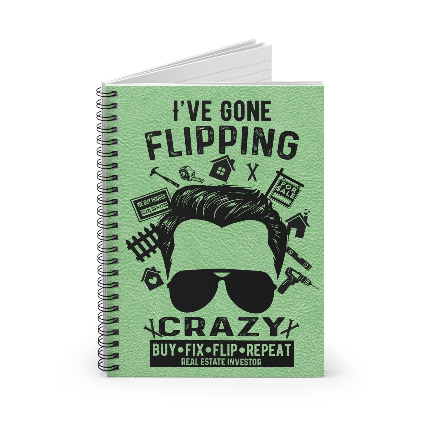 I've Gone Flipping Crazy Real Estate Investor Spiral Notebook - Ruled Line