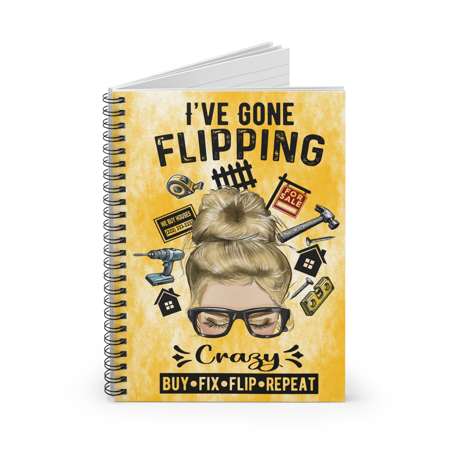 I've Gone Flipping Crazy Real Estate Investor Spiral Notebook - Ruled Line