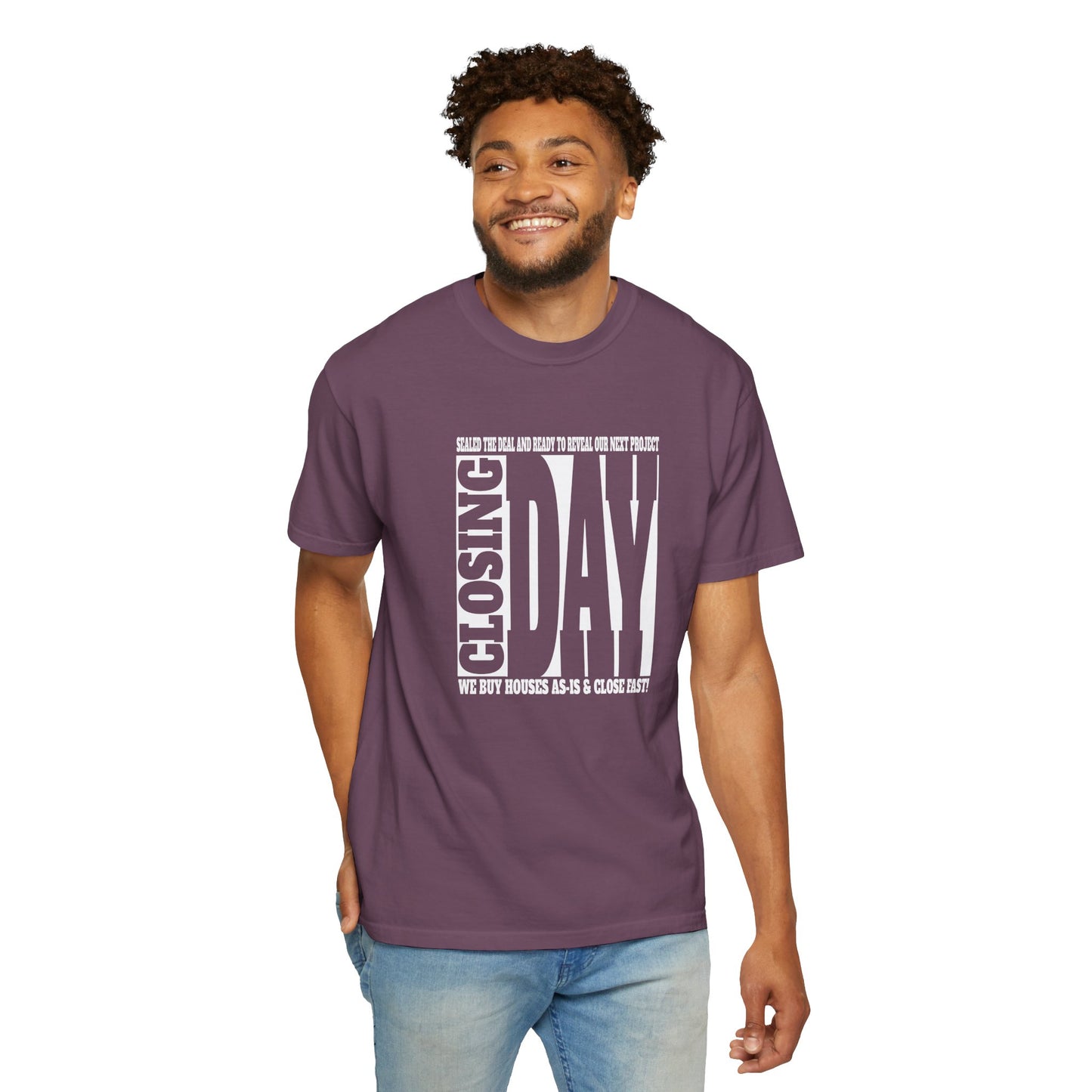 Closing Day Unisex Garment-Dyed T-shirt for Real Estate Investors, House Flippers, Wholesalers and Realtors