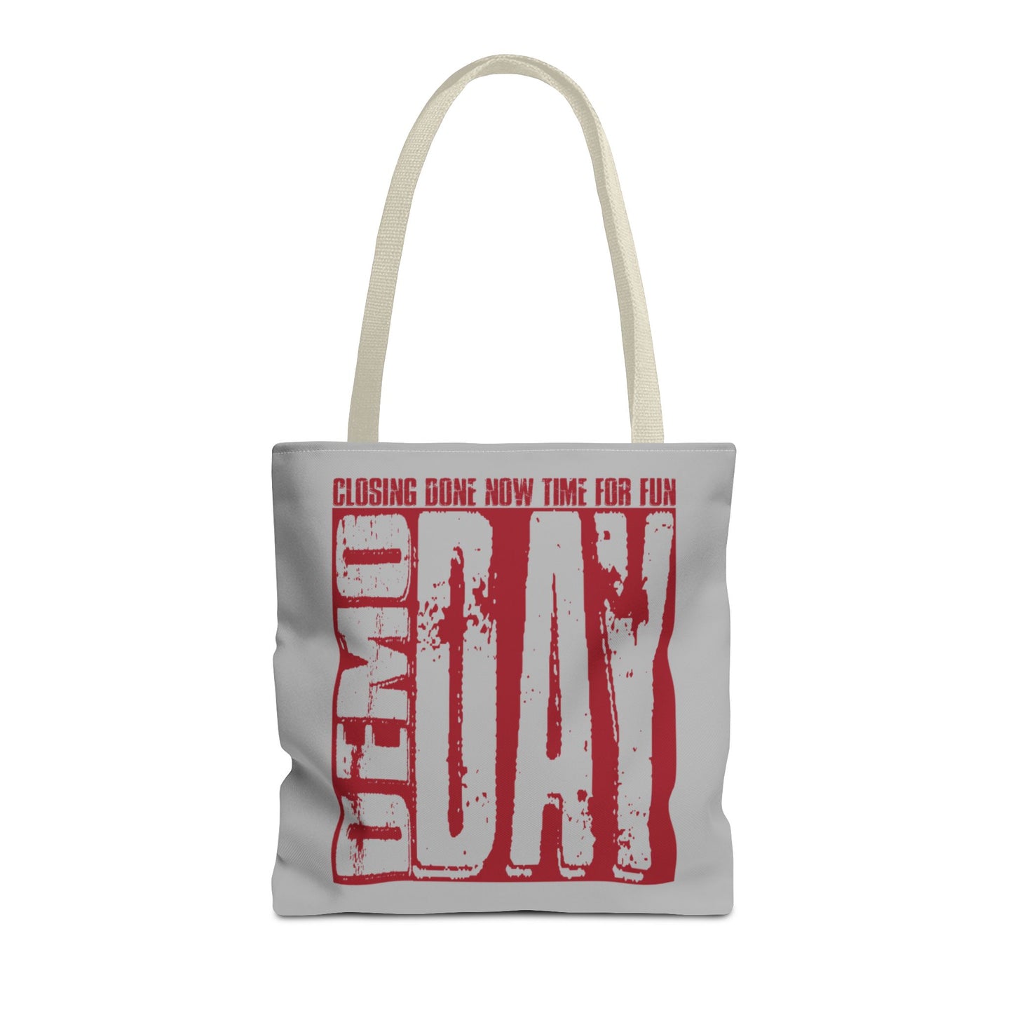 Demo Day Closing Done Now Time for Fun Lead Generation Two-Sided Gray Tote Bag with Custom Phone Number