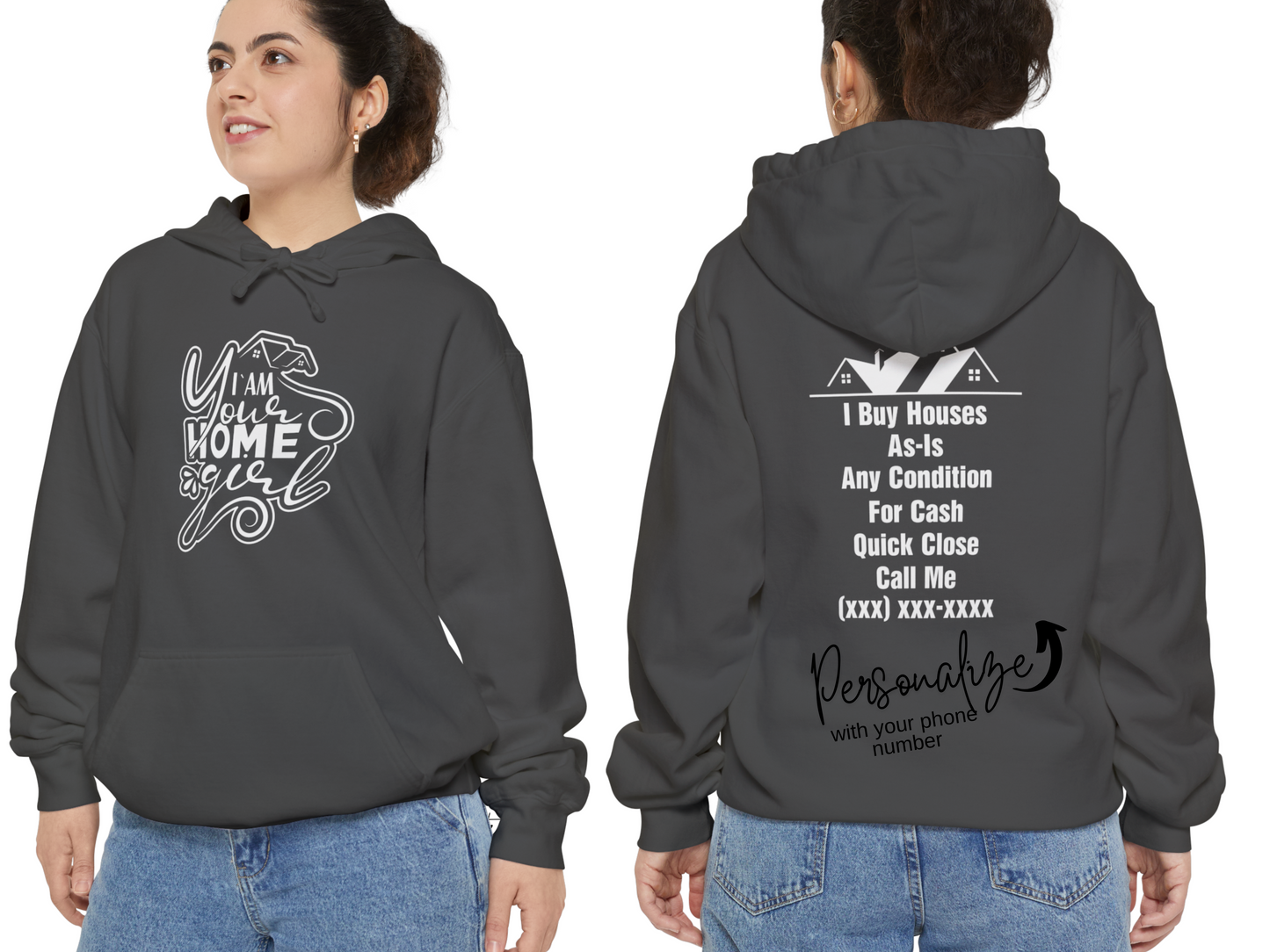 I'm Your Home Girl Personalized Unisex Garment-Dyed Hoodie for Real Estate Investors