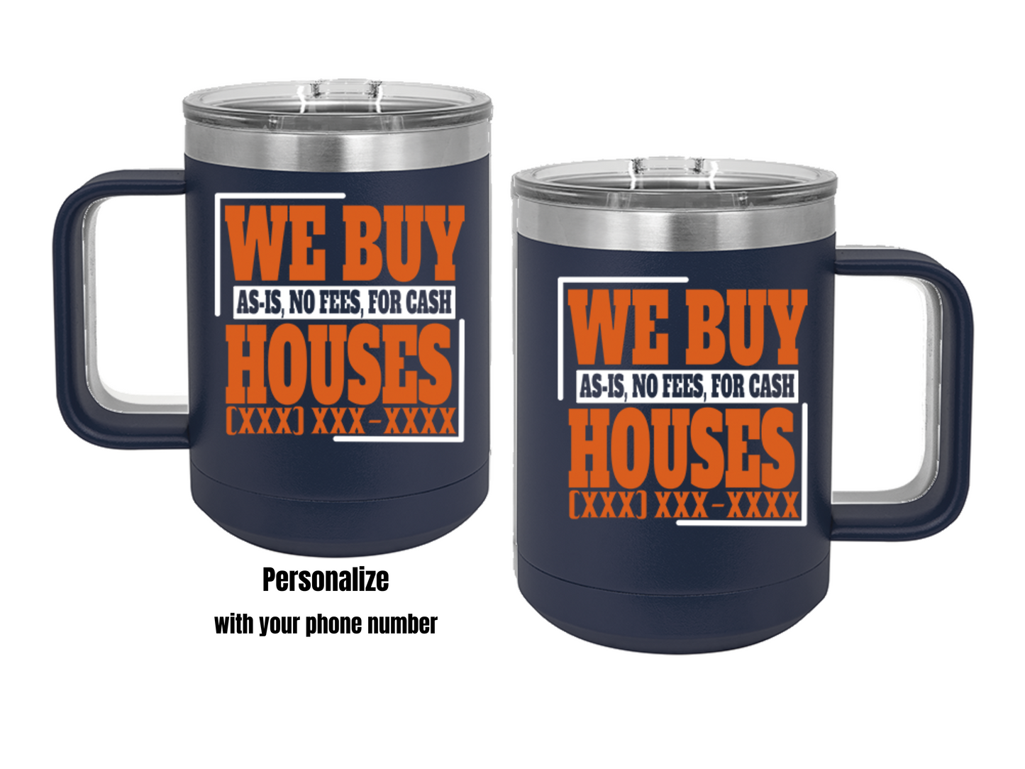 We Buy Houses Real Estate Investor Coffee Mug Tumbler, 15oz