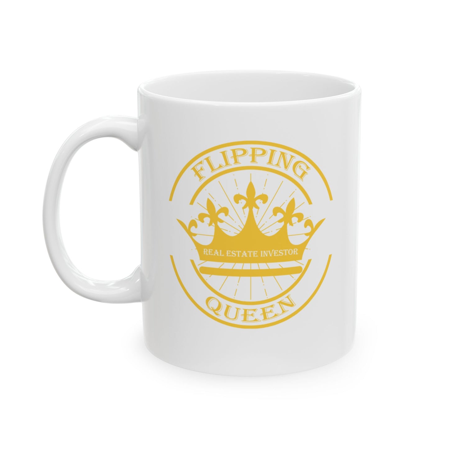 Flipping Queen Real Estate Investor Personalized Ceramic Mug, (11oz, 15oz) for House Flippers and Wholesalers