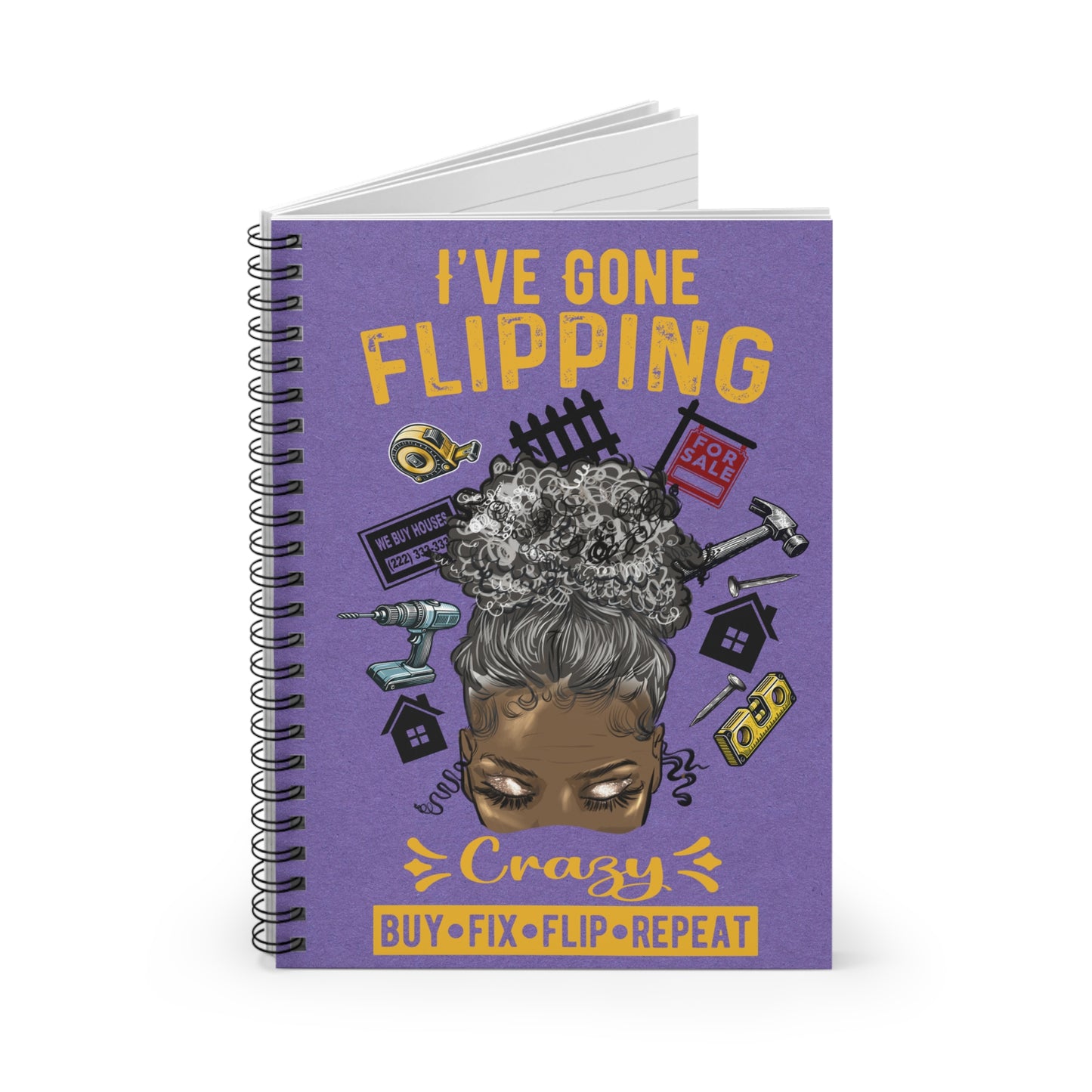 I've Gone Flipping Crazy Real Estate Investor Spiral Notebook - Ruled Line