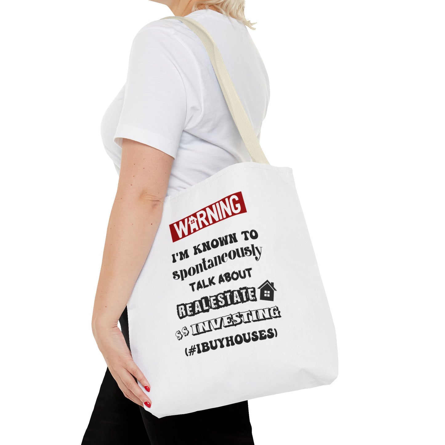 Warning I'm Known to Spontaneously Talk About Real Estate Investing Real Estate Investor Two-Sided White Tote Bag with Custom Phone Number