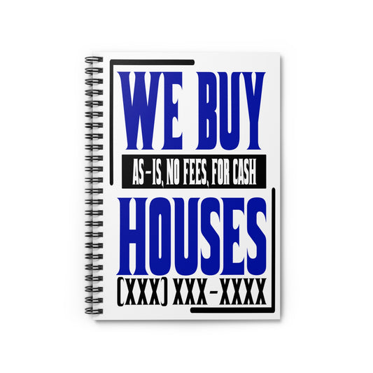 We Buy Houses Spiral Notebook - Ruled Line