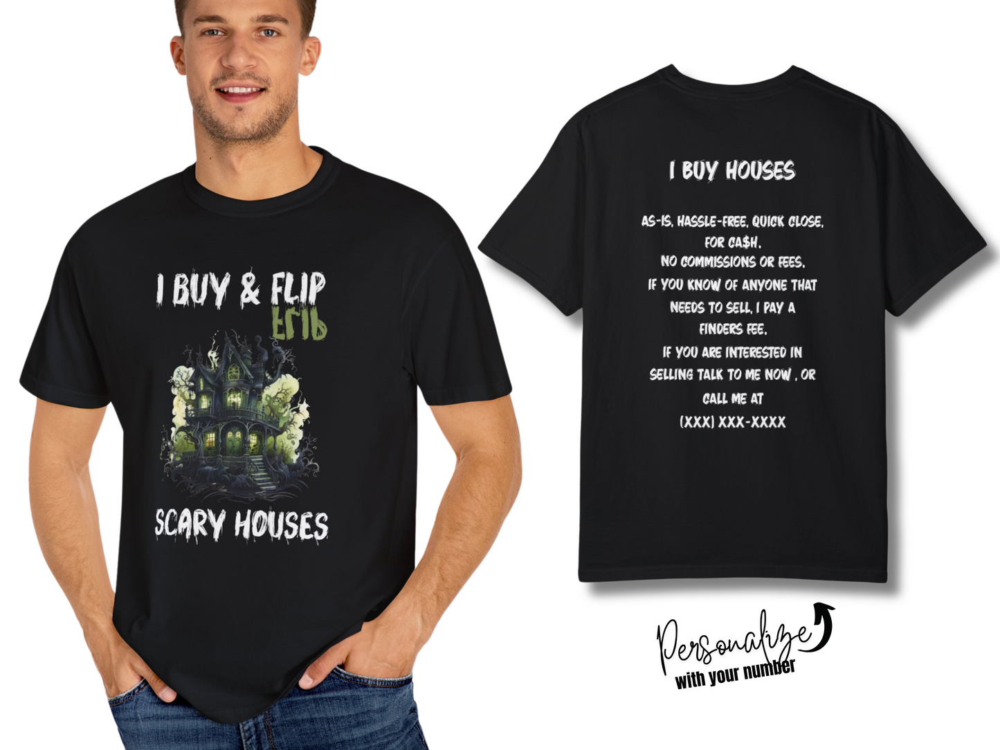 I Buy and Flip Scary Houses Unisex Halloween and Fall T-shirt for Real Estate Investors, Flippers, Real Estate Professionals