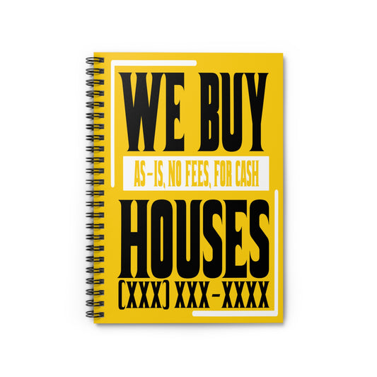 We Buy Houses Spiral Notebook - Ruled Line