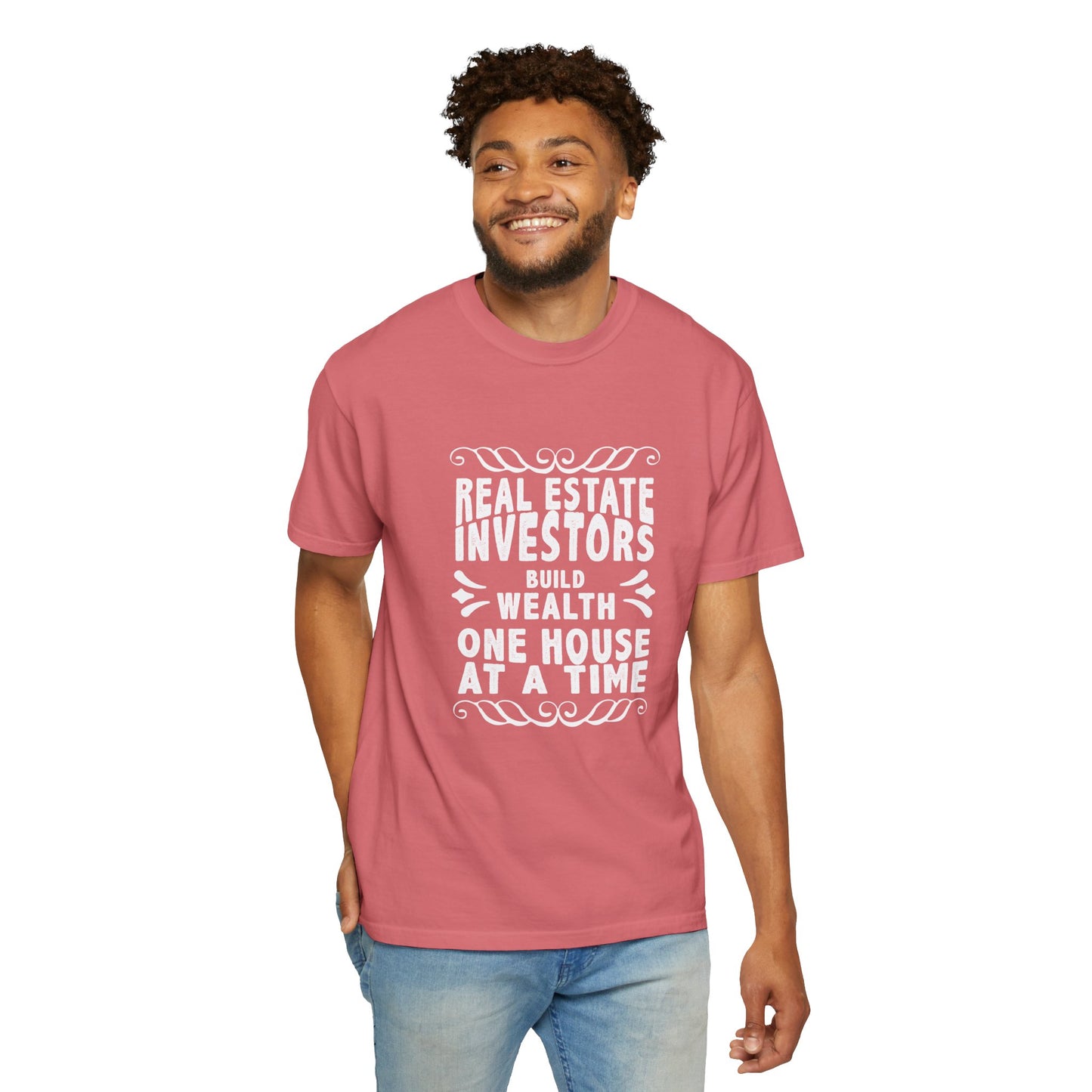 Real Estate Investors Build Wealth One House at a Time Unisex Garment-Dyed T-shirt