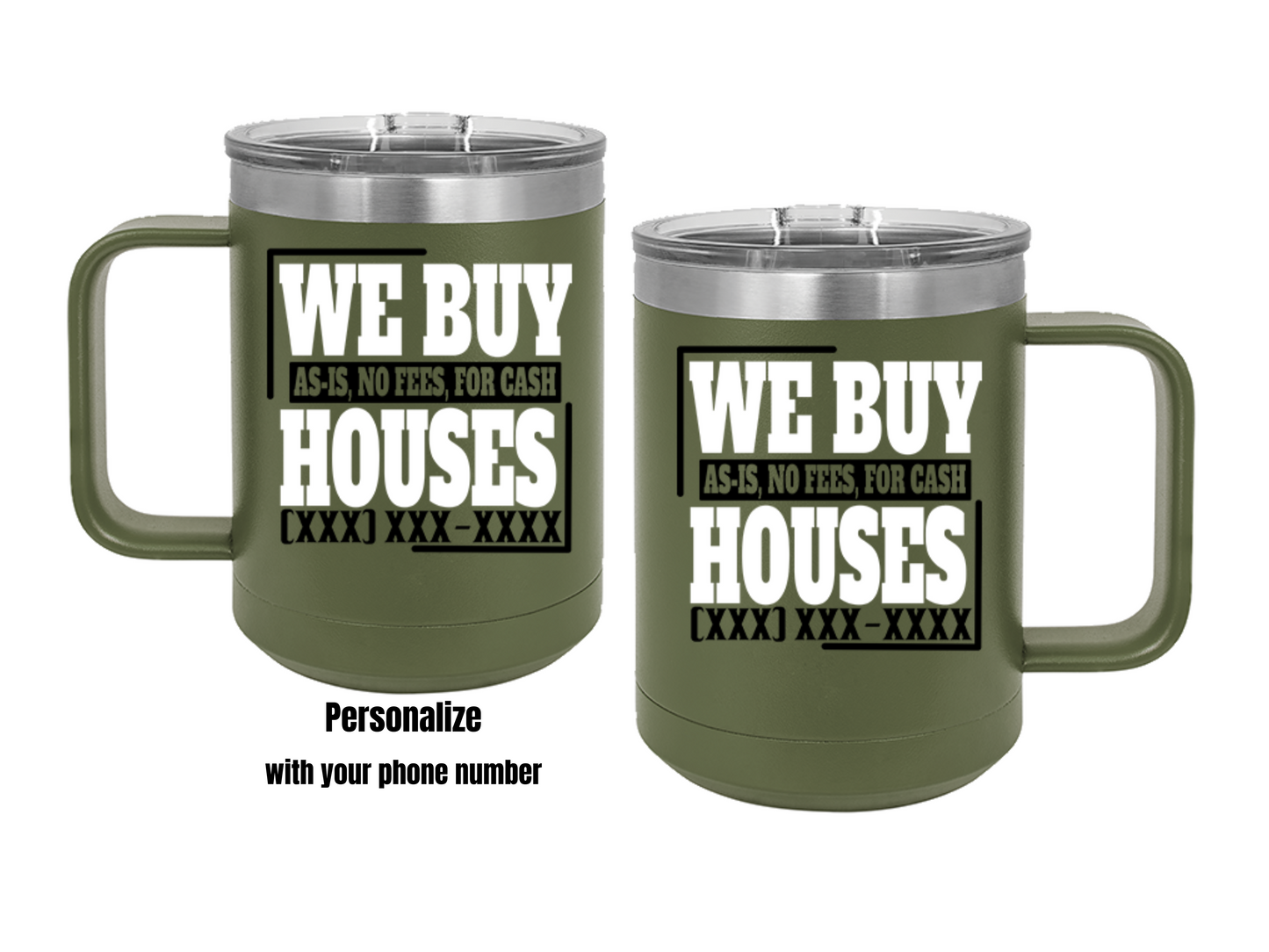 We Buy Houses Real Estate Investor Coffee Mug Tumbler, 15oz