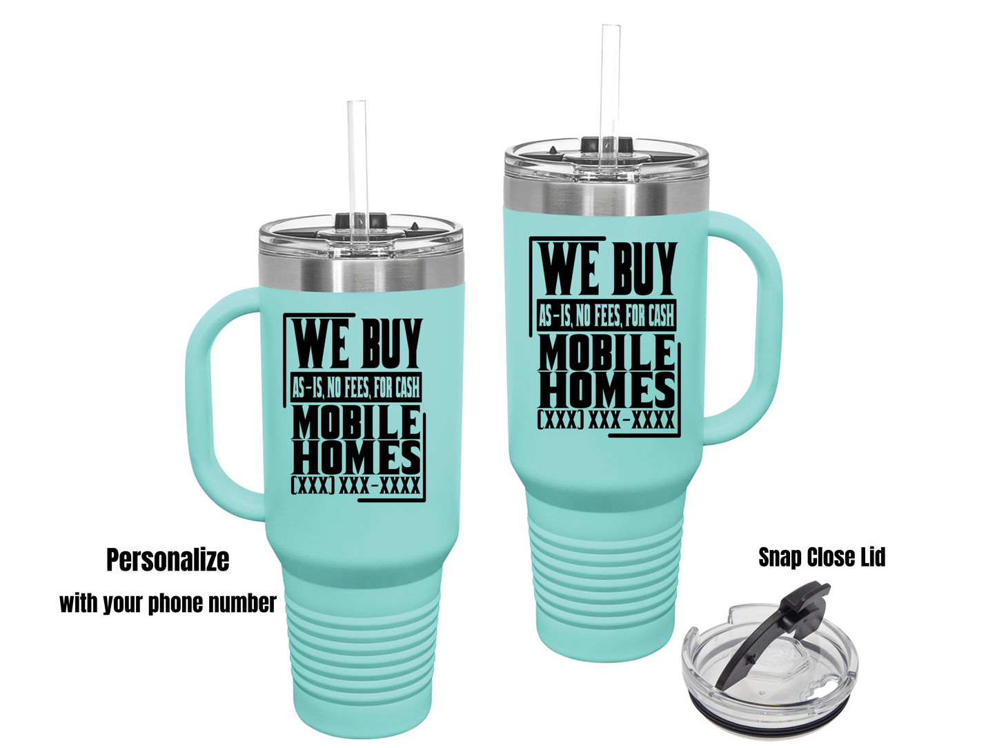 We Buy Mobile Homes Real Estate Investor, House Flipper and Wholesaler Personalized Lead Generation Insulated Travel Mug, 40oz