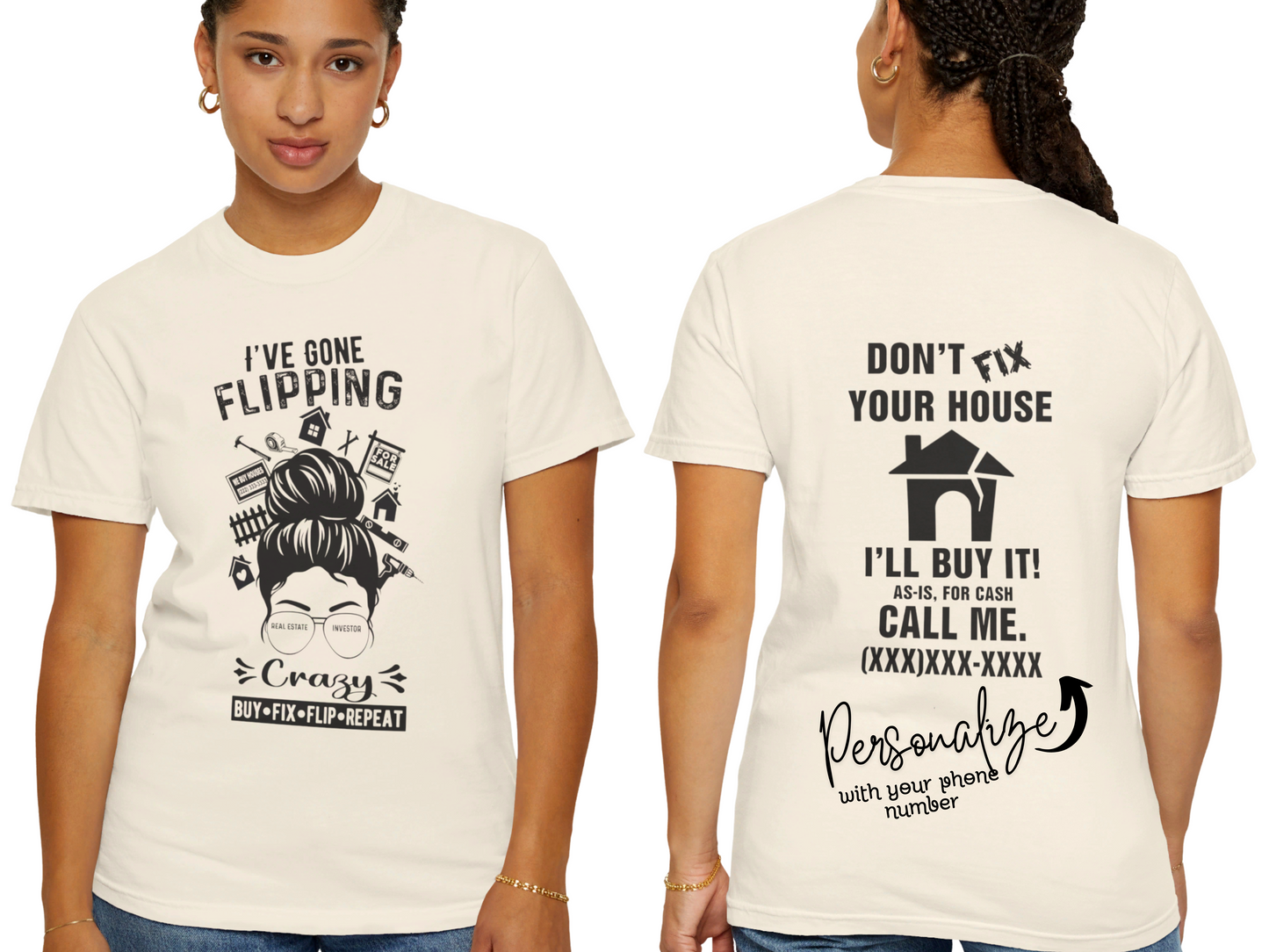 I've Gone Flipping Crazy Messy Bun Straight Real Estate Investor Unisex Garment-Dyed T-shirt for Women