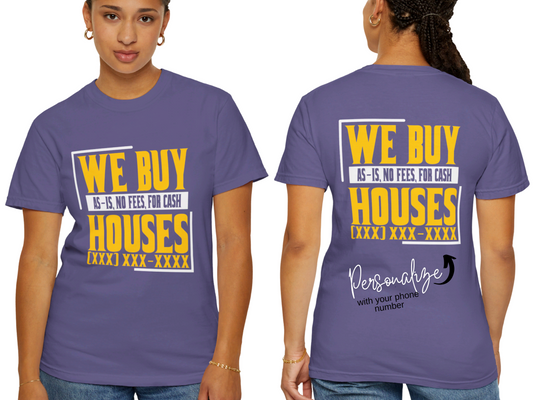 We Buy Houses Real Estate Investor and Wholesaler Unisex Garment-Dyed T-shirt