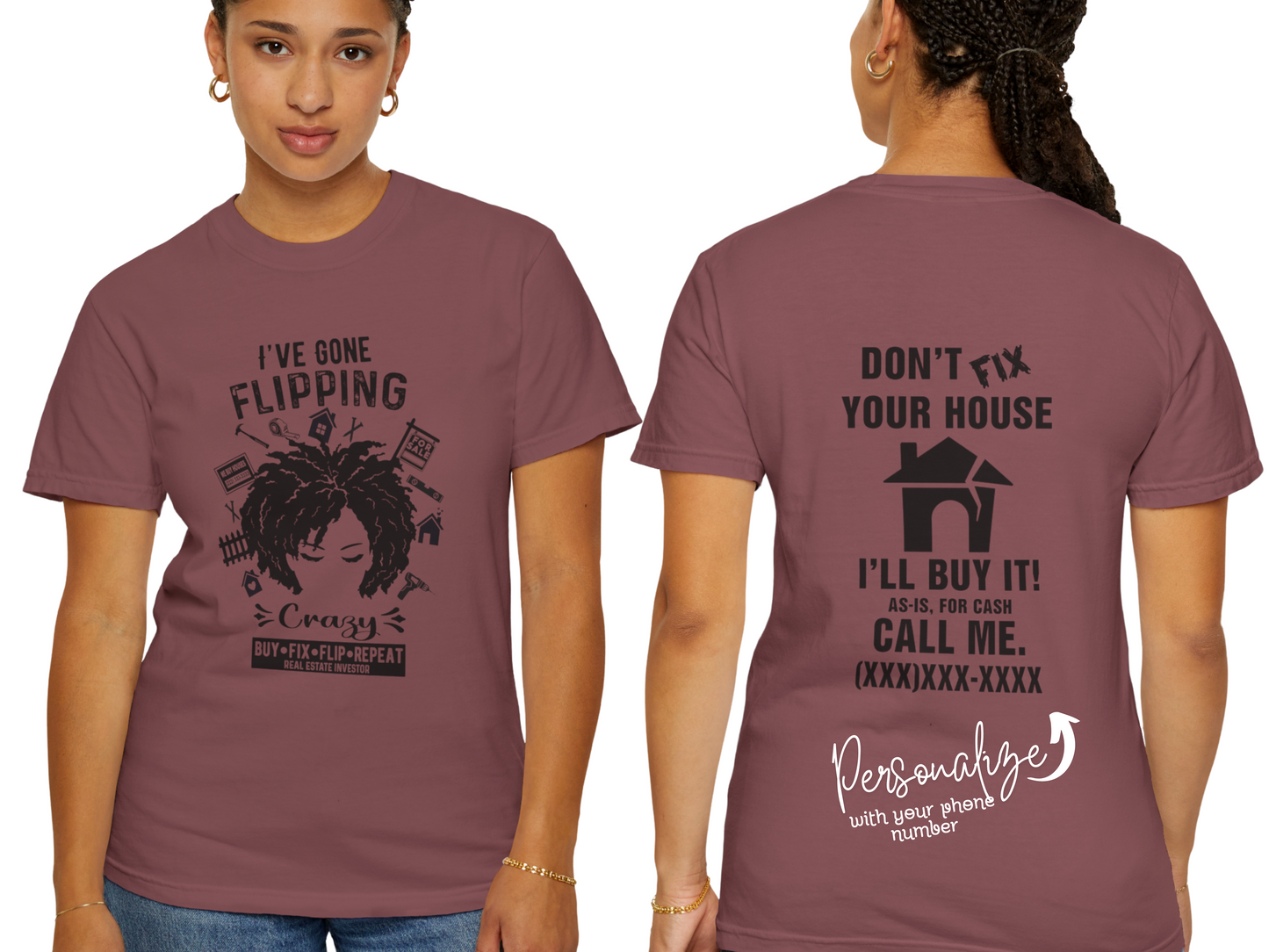 I've Gone Flipping Crazy Curly Natural Real Estate Investor Unisex Garment-Dyed T shirt for House Flippers, House Wholesalers Women