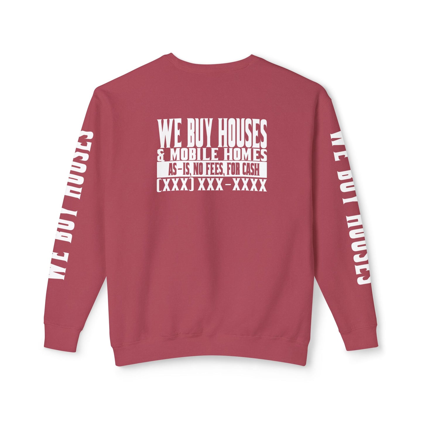 We Buy Houses & Mobile Homes Real Estate Investor, Wholesaler and Flipper Lead Generation Unisex Lightweight Crewneck Sweatshirt