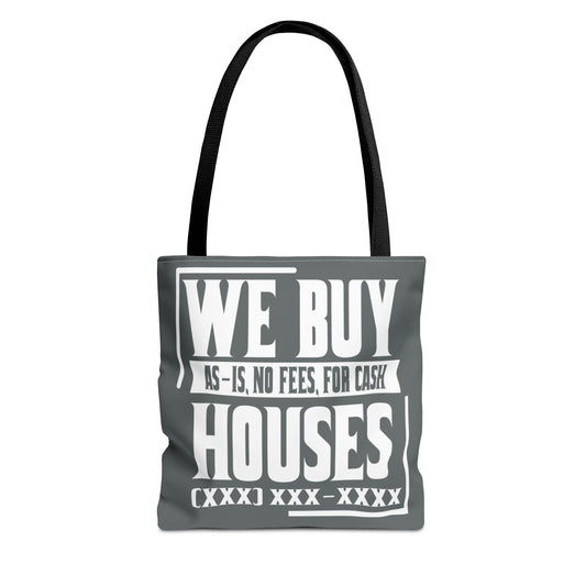 We Buy Houses As-Is, No Fees, For Cash Customized White and Gray Tote Bag for Real Estate Investors