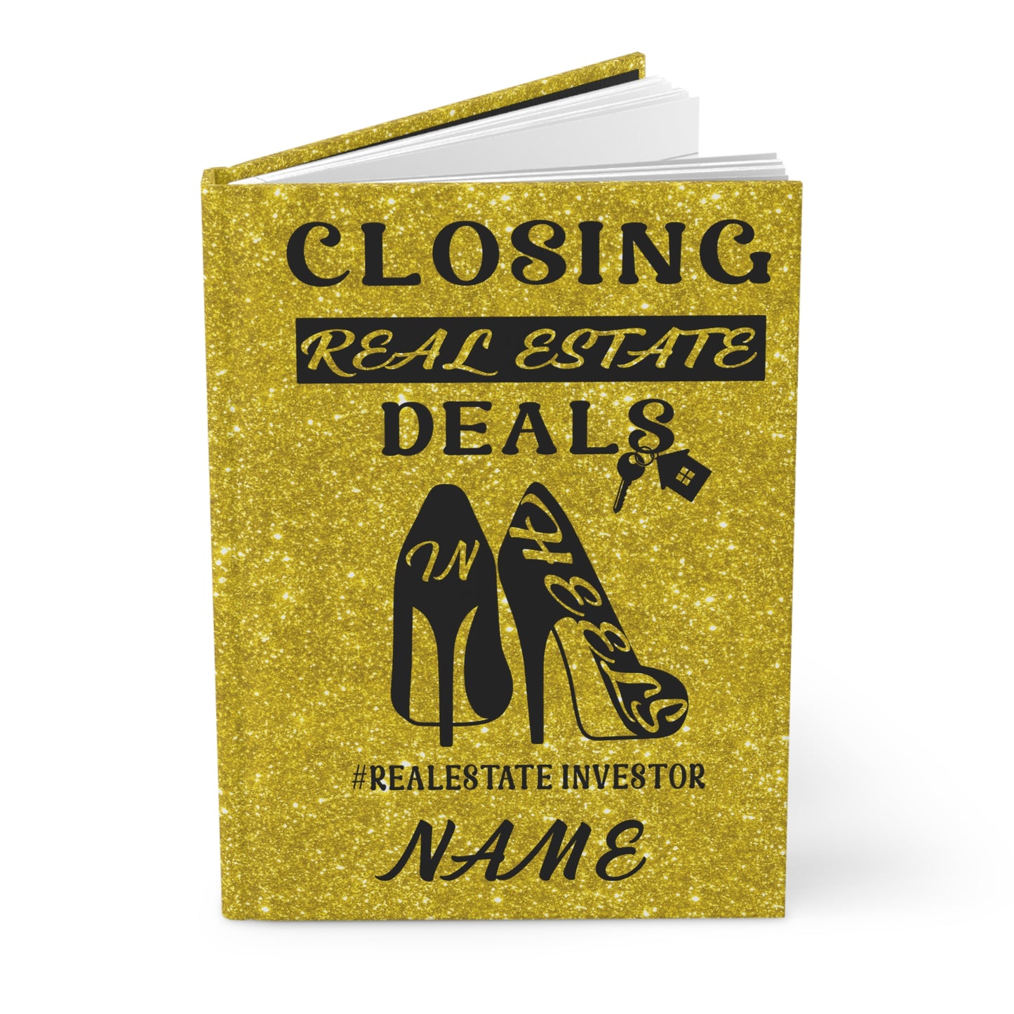 Personalized Closing Deals in Heels #Real Estate Investor Hardcover Journal Matte