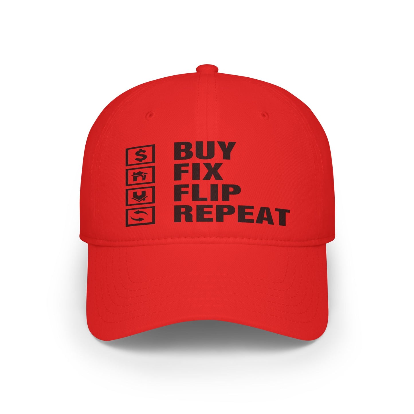 Buy Fix Flip Repeat Real Etate Investor Low Profile Baseball Cap