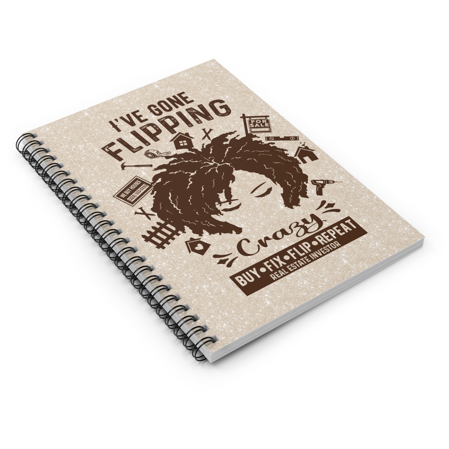 I've Gone Flipping Crazy Real Estate Investor Spiral Notebook - Ruled Line