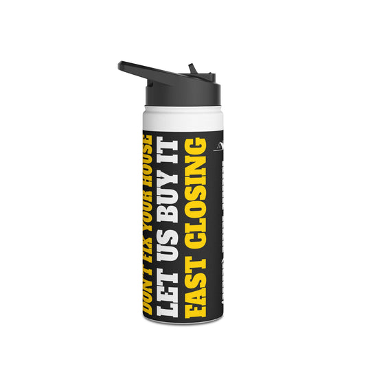 Don't Fix Your House Let Us Buy It Black and Yellow Stainless Steel Water Bottle, Standard Lid for Real Estate Investors, House Flippers and Wholesalers