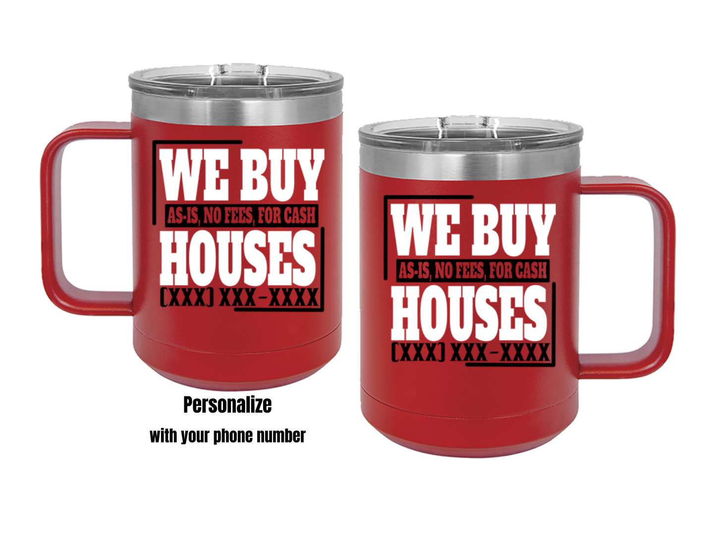 We Buy Houses Real Estate Investor Coffee Mug Tumbler, 15oz