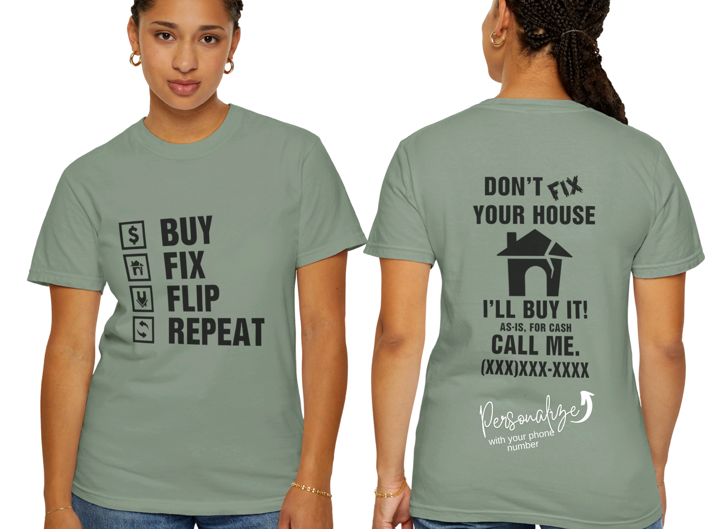 Buy, Fix, Flip, Repeat - Don't Fix It, Let Us Buy It Real Estate Investors Unisex Garment-Dyed T-shirt for Wholesalers, Flippers