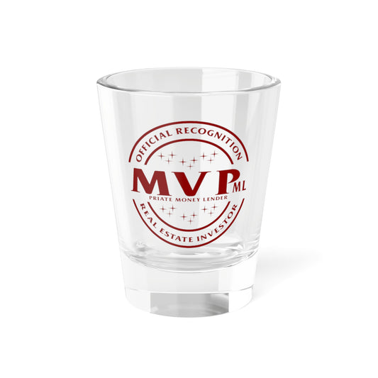 Most Valuable Private Money Lender Shot Glass, 1.5oz for Realtors, Real Estate Investors, House Flipper and Private Money Lenders