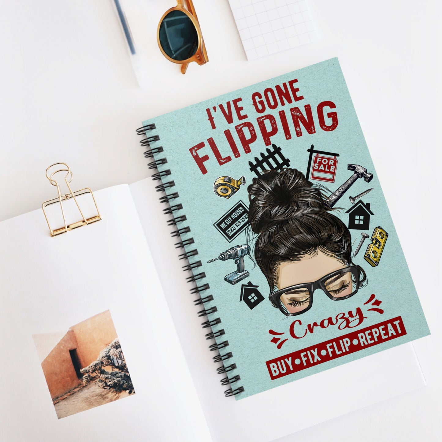 I've Gone Flipping Crazy Real Estate Investor Spiral Notebook - Ruled Line