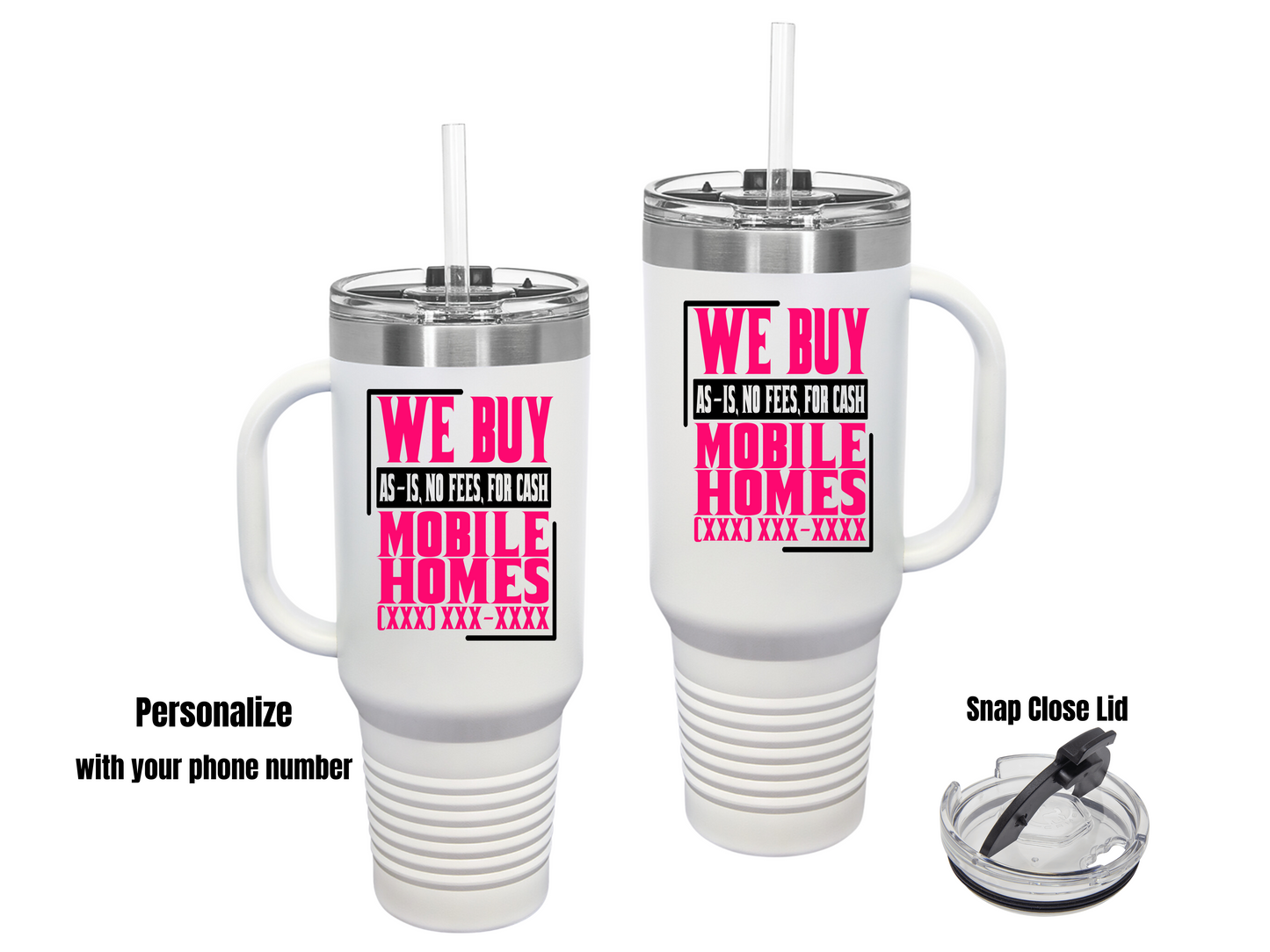 We Buy Mobile Homes Real Estate Investor, House Flipper and Wholesaler Personalized Lead Generation Insulated Travel Mug, 40oz