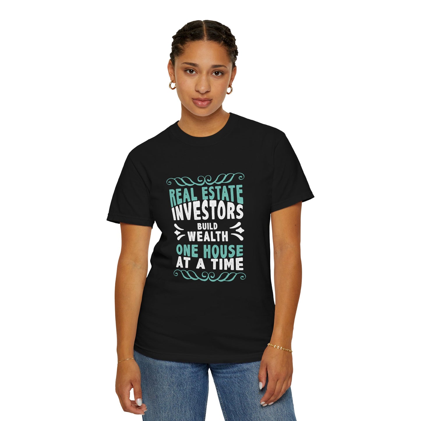 Real Estate Investors Build Wealth One House at a Time Unisex Garment-Dyed T-shirt