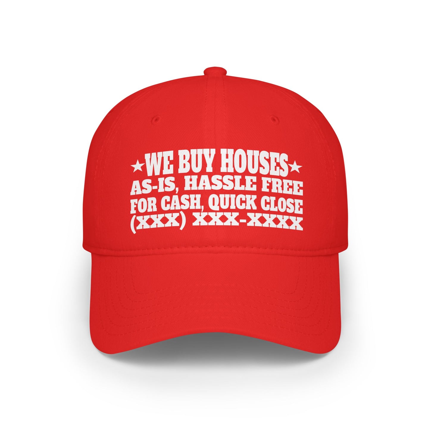 We Buy Houses, As-Is, Hassle Free, For Cash, Quick Close Low Profile Baseball Cap