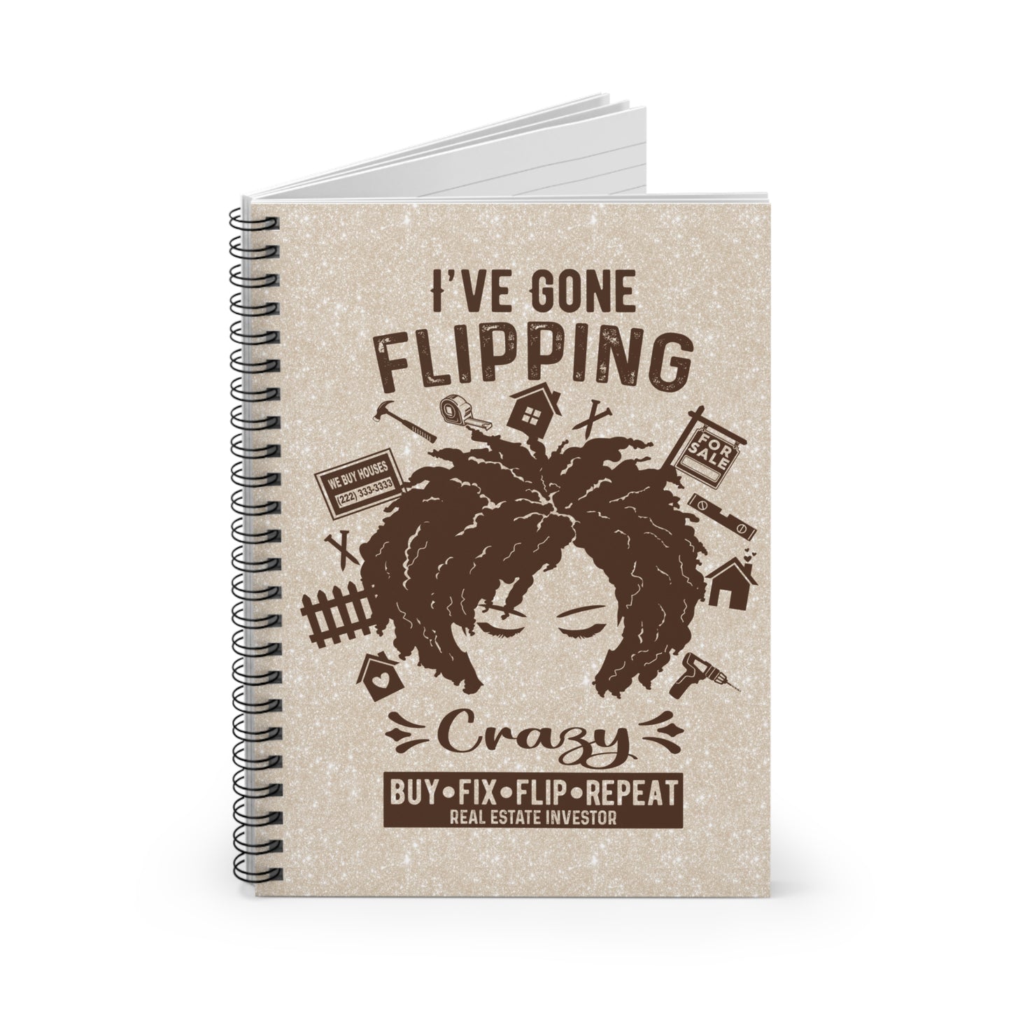 I've Gone Flipping Crazy Real Estate Investor Spiral Notebook - Ruled Line