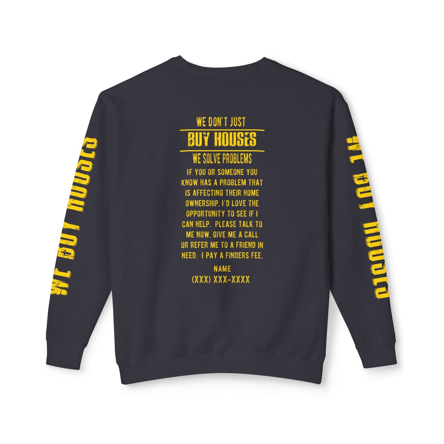 Why Do You Want to Sell Such a Nice House as Yours Real Estate Investors Lead Generation Unisex Lightweight Crewneck Sweatshirt