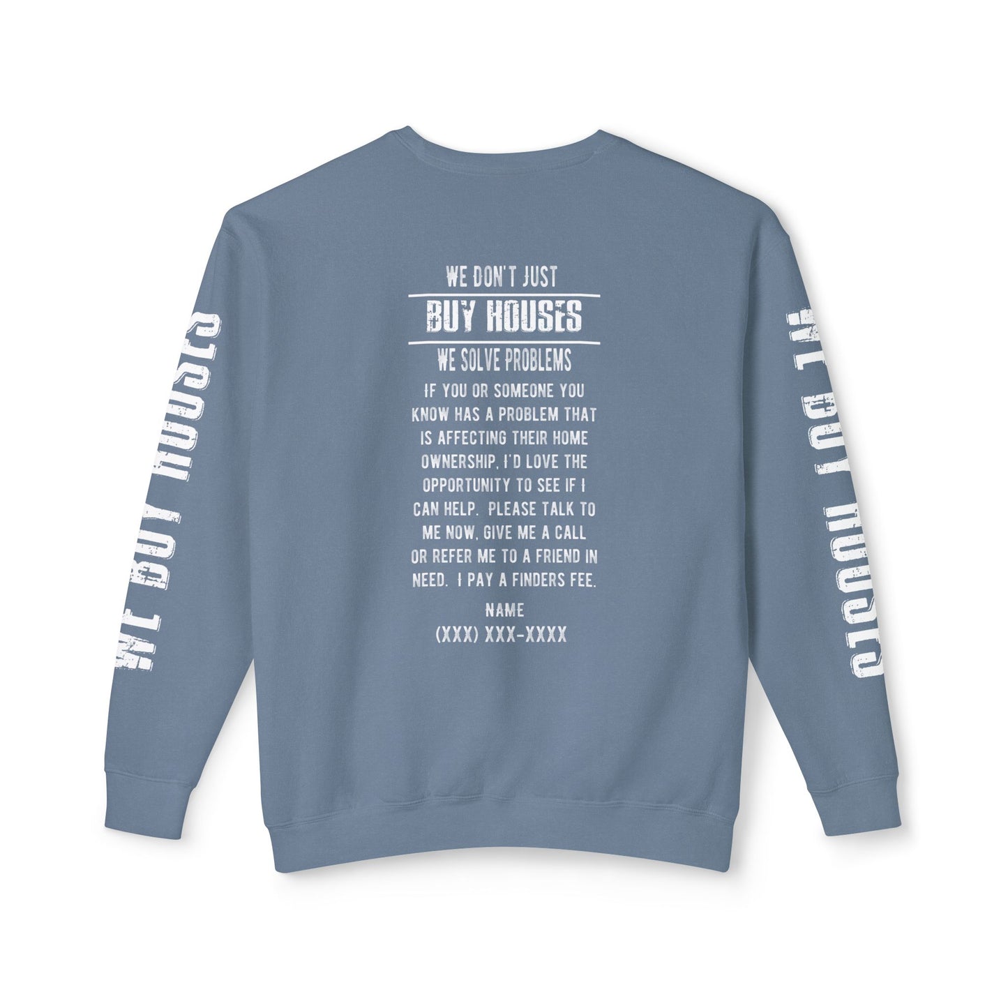 Why Do You Want to Sell Such a Nice House as Yours Real Estate Investors Lead Generation Unisex Lightweight Crewneck Sweatshirt