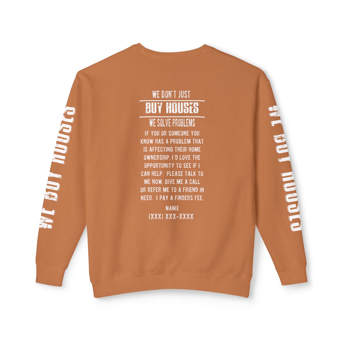 Why Do You Want to Sell Such a Nice House as Yours Real Estate Investors Lead Generation Unisex Lightweight Crewneck Sweatshirt