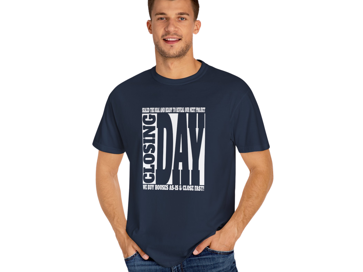 Closing Day Unisex Garment-Dyed T-shirt for Real Estate Investors, House Flippers, Wholesalers and Realtors