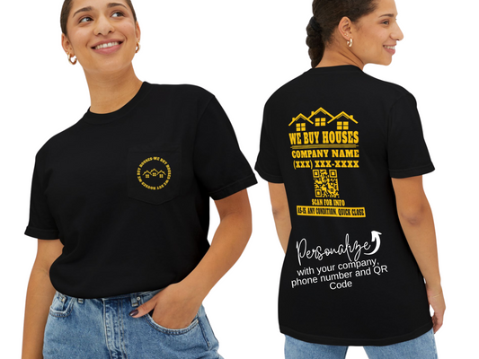 We Buy Houses Company Name Phone Number & QR Code with Front Pocket Unisex Garment-Dyed Pocket T-Shirt for Real Estate Investors, House Flippers and Wholesalers